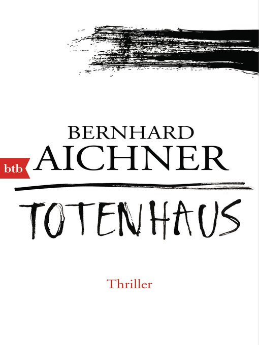 Titeldetails für Totenhaus nach Bernhard Aichner - Verfügbar